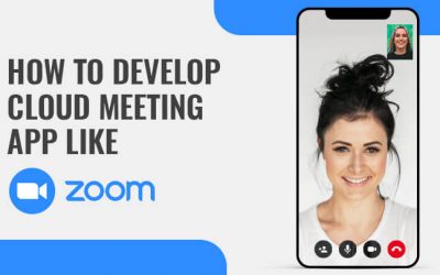 How to Develop Online Meeting Apps Like Zoom- Features, Component and Development Cost