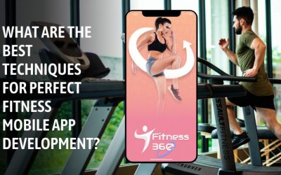 What are The Best Techniques for Perfect Fitness App Development?