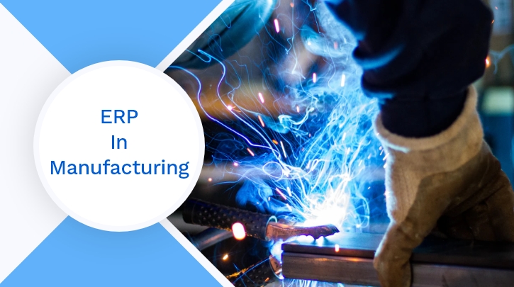 ERP for Manufacturing Industry 