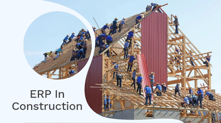 ERP for Construction Industry