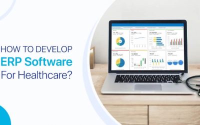 How to Build ERP Software for Healthcare Industry