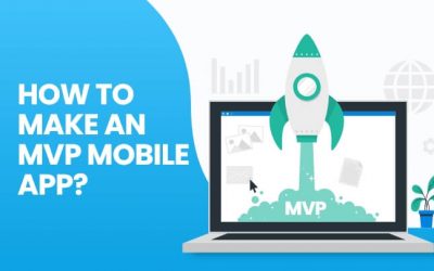 How to Develop an MVP Mobile App- Features, Development Phase, and Cost Estimation
